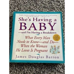 She's‎ having a baby and I'm having a breakdown